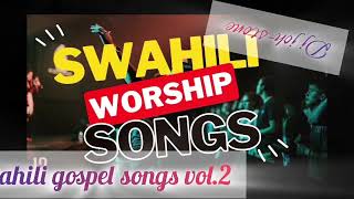 SWAHILI GOSPO VOL.2