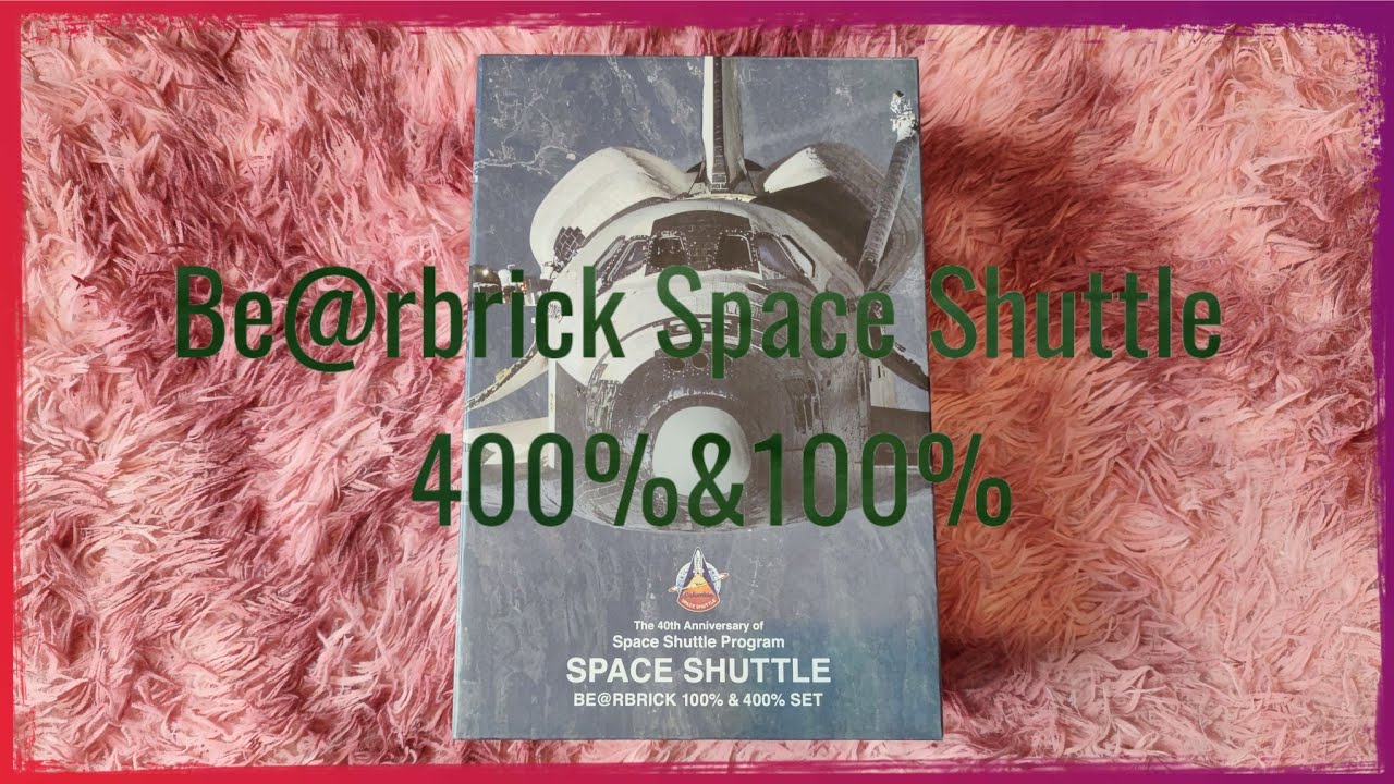 Unbox Be@rbrick Space Shuttle 400%&100% - YouTube