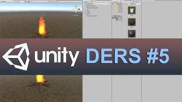 Unity 5.Ders - Particle Sistemi, Alev yapimi
