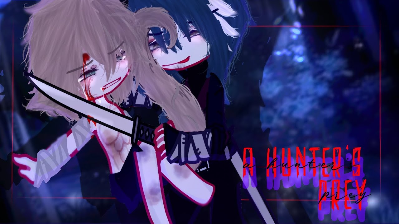 || 𝘼 𝙃𝙪𝙣𝙩𝙚𝙧'𝙨 𝙋𝙧𝙚𝙮. || 𝘨𝘢𝘤𝘩𝘢 𝘣𝘭 𝘮𝘪𝘯𝘪 𝘮𝘰𝘷𝘪𝘦 || ♡ || 𝘨𝘢𝘺 𝘨𝘤𝘮𝘮 ||