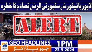 Geo Headlines 1 Pm | 23 May 2024