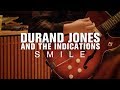 Durand Jones &amp; the Indications - Smile (Live at The Current)