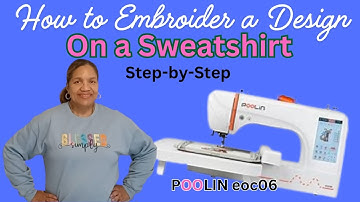 How To Embroider A Design On A Sweatshirt |Step by Step |Poolin eoc06
