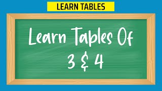 Learn Tables Of 3 4 For Kids Easy Multiplication For Kids Kidszilla