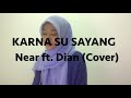 KARNA SU SAYANG - Near ft Dian VERSI AVIWKILA Dalia Farhana Cover KARNA SU SAYANG - Near ft Dian VERSI AVIWKILA Dalia Farhana Cover