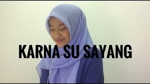 KARNA SU SAYANG - Near ft Dian VERSI AVIWKILA (Dalia Farhana Cover)