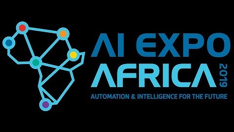 AI Expo Africa 2019 - Highlights