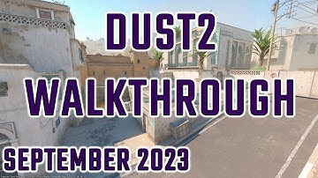 CS2 - Dust2 Walkthrough - September 2023