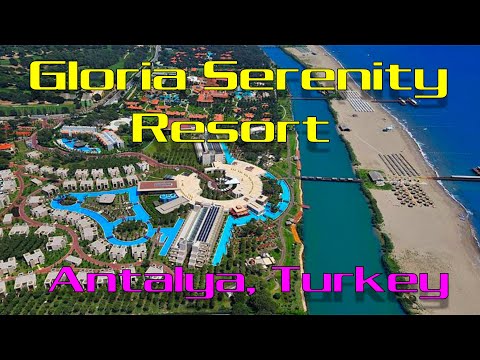 Gloria Serenity Resort | Belek, Antalya | Resort Review & Tour