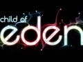Child of Eden | Official Trailer Full HD