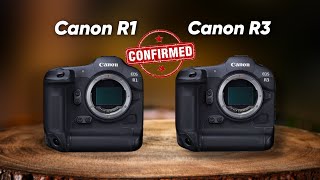 Canon R1 Vs Canon R3 Leaks Specifications Comparison