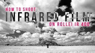 How To Shoot Infrared Film - Rollei IR 400