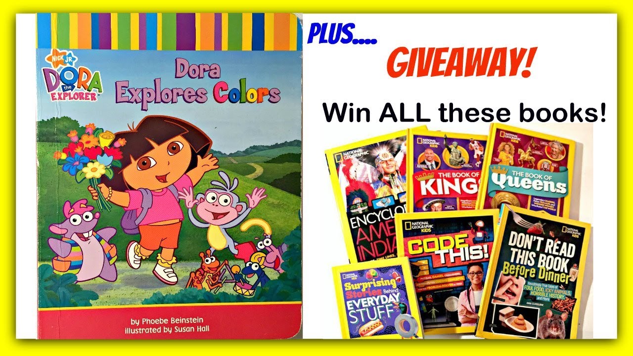 DORA THE EXPLORER "DORA EXPLORES COLORS" + NAT GEO KIDS BOOK GIVEAWAY ...