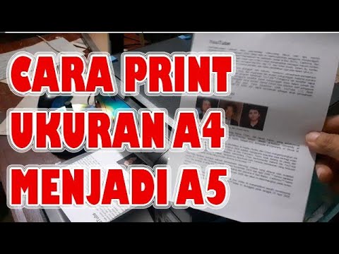 Video: Cara Mencetak Dalam Format A5