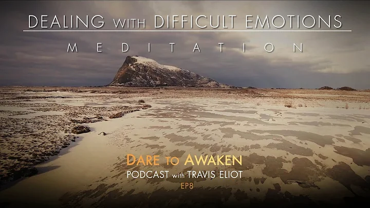 Dealing with Difficult Emotions Meditation | Dare ...