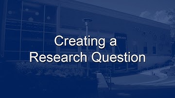 Creating a Research Question