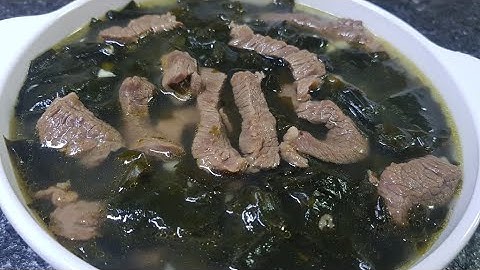Canh Rong Biển -Thịt Bò, Cách Nấu Canh Rong Biển Hàn Quốc CHUẨN (미역국 끓이기)  Nguyễn Thảo Food