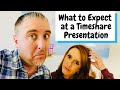 What To Expect At a Timeshare Presentation!