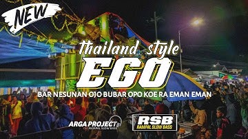 DJ EGO_BAR NESUNAN OJO BUBAR__STYLE THAILAND_BY ARGA PROJECT OFFICIAL