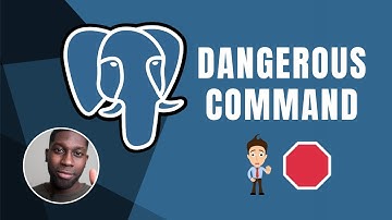 PostgreSQL: A Very Dangerous Command | Course | 2019