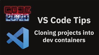 vs code tips — cloning projects into dev containers