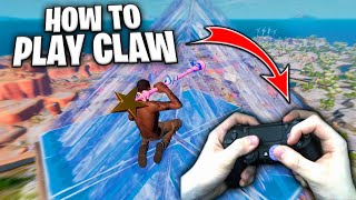 HOW TO PLAY CLAW IN FORTNITE (Handcam, Tutorial + BEST Settings)