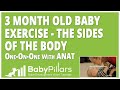 3 Month Old Baby Exercise Baby Sides Of Body Exercise. One-On-One With Anat