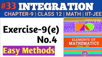 Chapter-9 Integration | Exercise-9(e) Solution Qn.4 | CHSE Class 12 Math