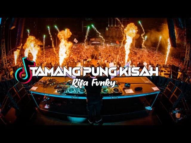 DJ TAMANG PUNG KISAH  VIRAL TIKTOK!!!  REMIX  Rifa Fvnky  FULL BASS Nwrmxx class=