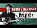 GEORGE HARRISON - Le « meilleur » BEATLES ?