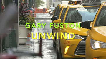 Unwind by Gary Fuston