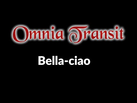 OMNIA TRANSIT "BELLA CIAO"