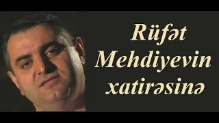 Руфат Мехтиев - Друзья