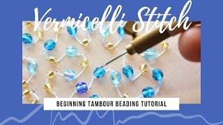 Tambour Beading Embroidery Tutorial: Vermicelli Stitch with Beads and Sequins