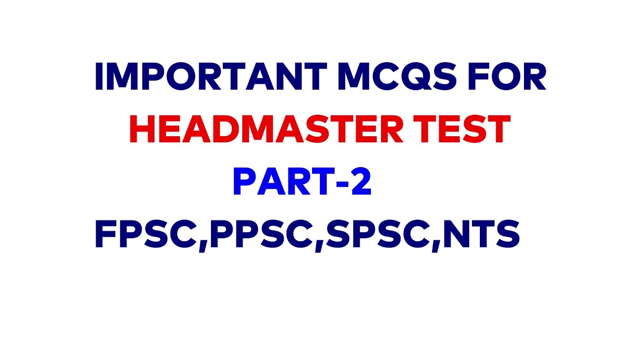 Important MCQs for Headmaster Test Part 2