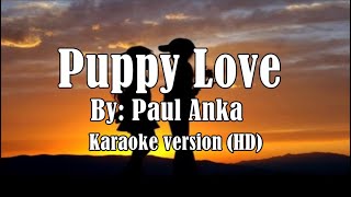 Puppy Love by Paul Anka  Karaoke Version  HD