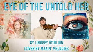 Eye Of The Untold Her - Lindsey Stirling | Cover (Violin)