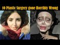 10 celebrities Plastic Surgery gone Horribly Wrong