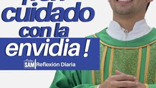 TEN CUIDADO CON LA ENVIDIA. Homilía VIERNES XVII semana T. Ordinario (Mt 13,54-58) | Padre Sam