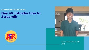 Day 96: Introduction to Streamlit || Streamlit
