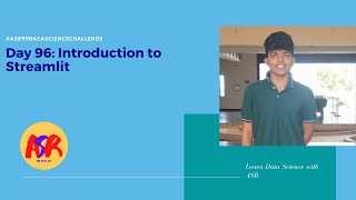 Day 96: Introduction to Streamlit || Streamlit