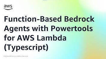 Function-Based Bedrock Agents with Powertools for AWS Lambda (Typescript) | Amazon Web Services