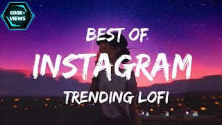 Best Instagram Trending Lofi Songs | Slowed+Reverb | Lofi Mashup Thumb