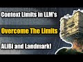 Why do llms have context limits how can we increase the context alibi and landmark attention