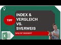 INDEX & VERGLEICH vs. SVERWEIS I Excelpedia
