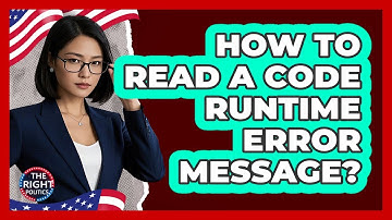 How To Read A Code Runtime Error Message?