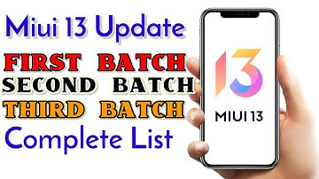 Miui 13 Update Complete Batch List