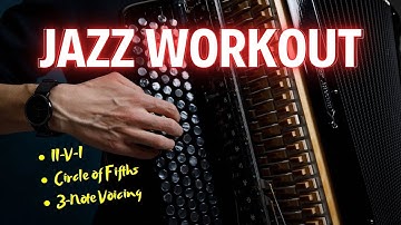 The II–V–I Jazz Workout Every Accordionist Needs (+Free PDF)