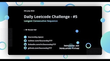 LeetCode - 128. Longest Consecutive Sequence | Daily LeetCode Challenge - 5th Jul 2022