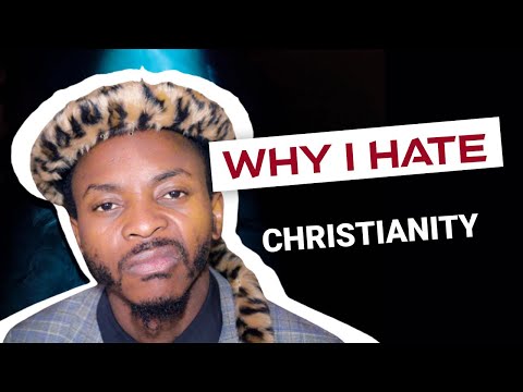 Why I HATE Christianity  | Mkhulu Hoti